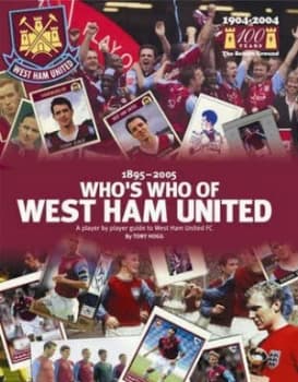 West Ham Whos Who by Tony Hogg Hardback