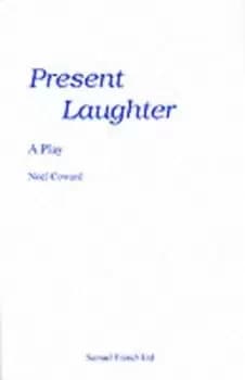 Present laughter by Nol Coward