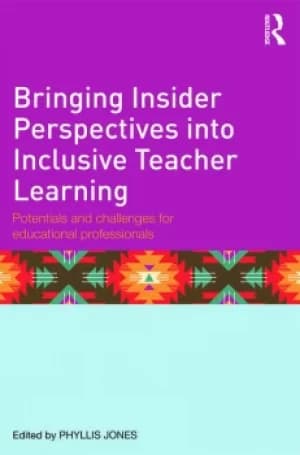 Bringing Insider Perspectives into Inclusive Teacher LearningPotentials and challenges for educational professionals