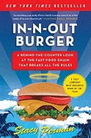 in n out burger a behind the counter look at the fast food chain that break