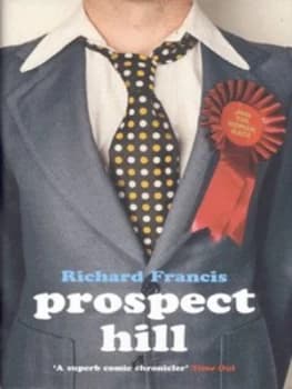 Prospect Hill by Richard Francis Hardback