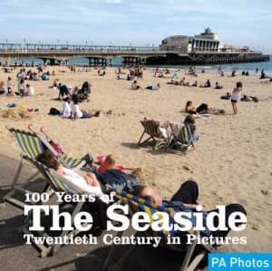 100 Years of the Seaside by Ammonite Press Paperback
