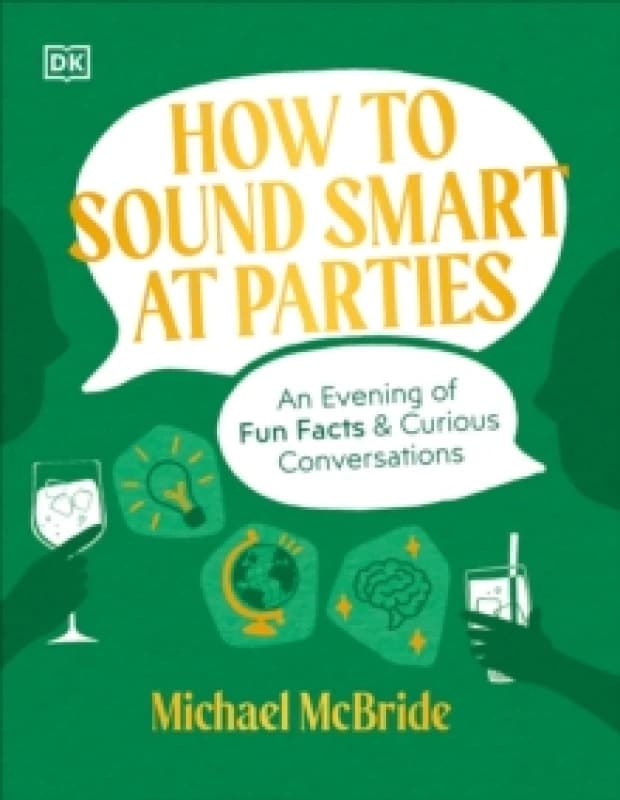 How to Sound Smart at Parties. Hardback. By Michael McBride Books