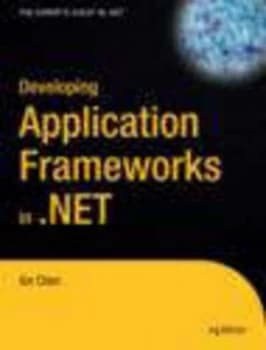 Developing an Application Framework in .Net by Xin Chen Paperback