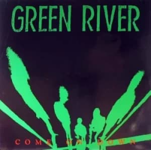 Come On Down by Green River Vinyl Album