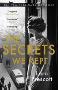 The secrets we kept by Lara Prescott