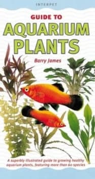 An Interpet Guide to Aquarium Plants Hardback