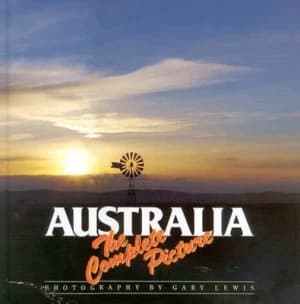 Australia- the Complete Picture. Hardback