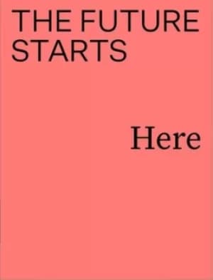 The future starts here by Rory Hyde