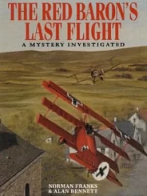 The Red Barons last flight by Norman L. R Franks