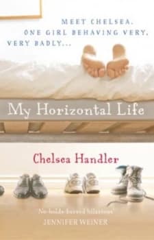 My Horizontal Life by Chelsea Handler Paperback