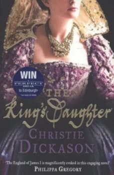 The Kings Daughter by Christie Dickason Book