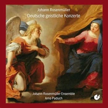 Johann Rosenmuller Ensemble; Arno Paduch - Johann Rosenmüller: Deutsche Geistliche Konzerte CD