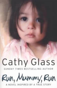 Run Mummy Run by Cathy Glass Paperback