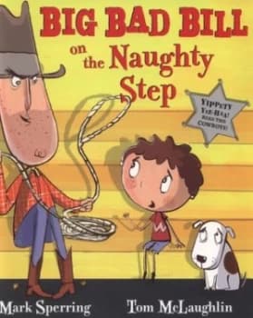 Big Bad Bill on the Naughty Step by Mark Sperring Paperback