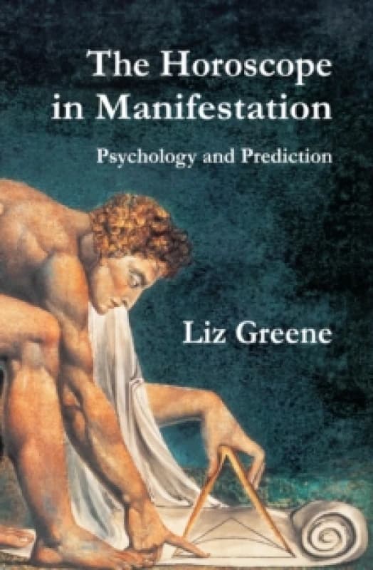 The Horoscope in Manifestation: Psychology and Prediction Paperback / softback