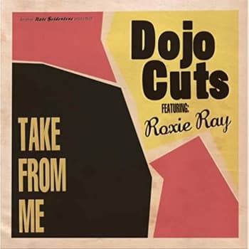 Dojo Cuts featuring Roxie Ray - Take From Me Vinyl