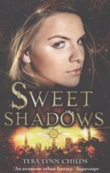 Sweet Shadows by Tera Lynn Childs Paperback