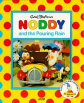 Enid Blytons Noddy and the Pouring Rain by Enid Blyton Book