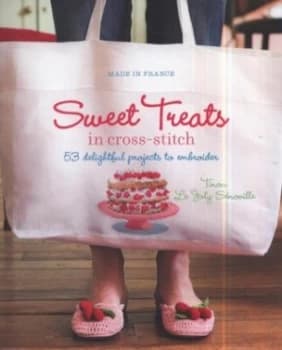 Sweet Treats in Cross-Stitch by Tinou Le Joly Snoville Book