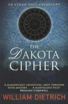 The Dakota Cipher by William Dietrich Paperback