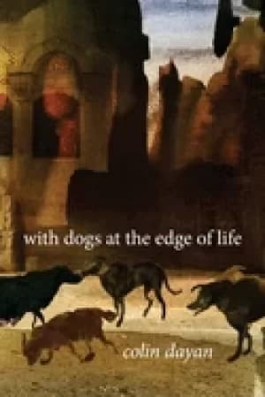 with dogs at the edge of life