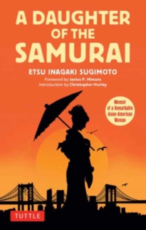 Daughter of the Samurai, A. Paperback. By Etsu Inagaki Sugimoto, Janice P Nimura foreword by Books