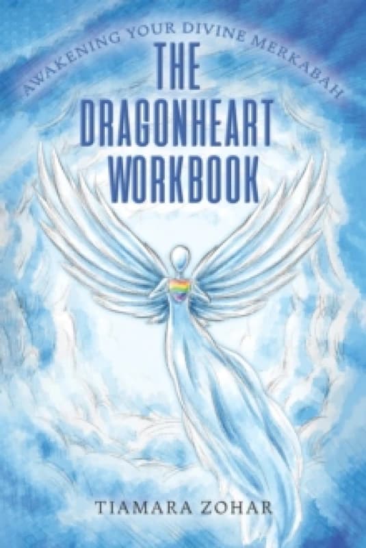 The Dragonheart Workbook : Awakening Your Divine Merkabah Paperback / softback