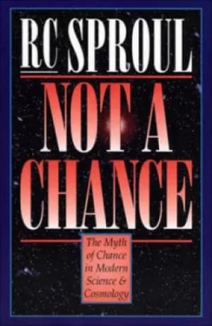Not a chance by R. C Sproul