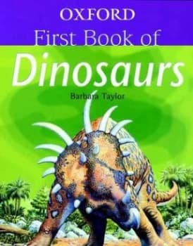 Oxford First Book of Dinosaurs by Barbara Taylor Paperback