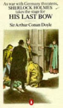 His Last Bow by Arthur Conan Doyle Paperback