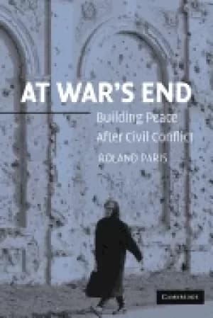 at wars end building peace after civil conflict paris roland