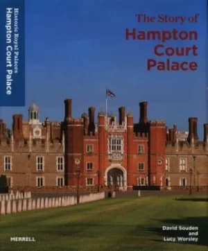 The story of Hampton Court Palace by David Souden