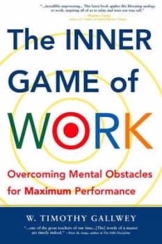 The Inner Game of Work Paperback