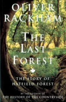 The Last Forest by Oliver Rackham Paperback
