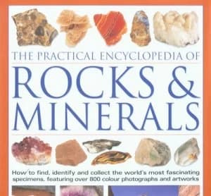 The Practical Encyclopedia of Rocks and Minerals by John Farndon Hardback