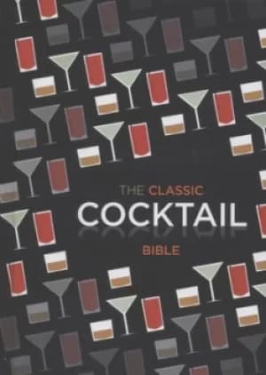 The classic cocktail bible by