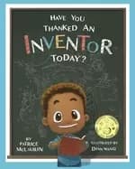 have you thanked an inventor today
