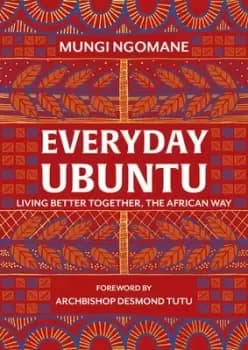 Everyday Ubuntu by Mungi Ngomane
