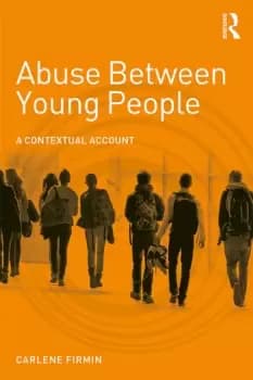 Abuse Between Young PeopleA Contextual Account