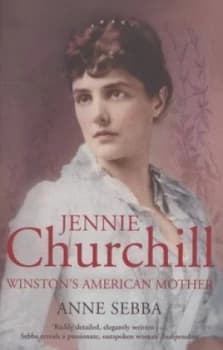 Jennie Churchill by Anne Sebba Paperback