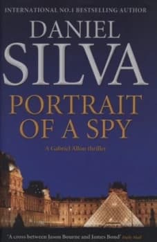 Portrait of a Spy by Daniel Silva Hardback