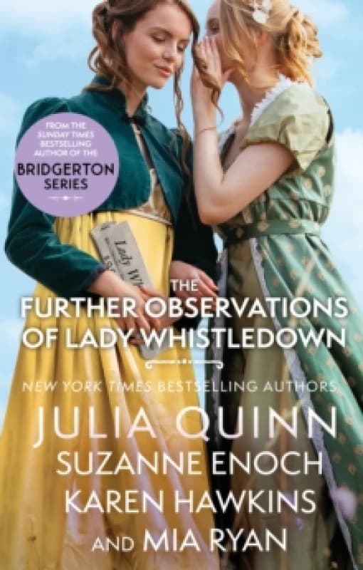 The Further Observations of Lady Whistledown : A dazzling treat for Bridgerton fans! Paperback / softback