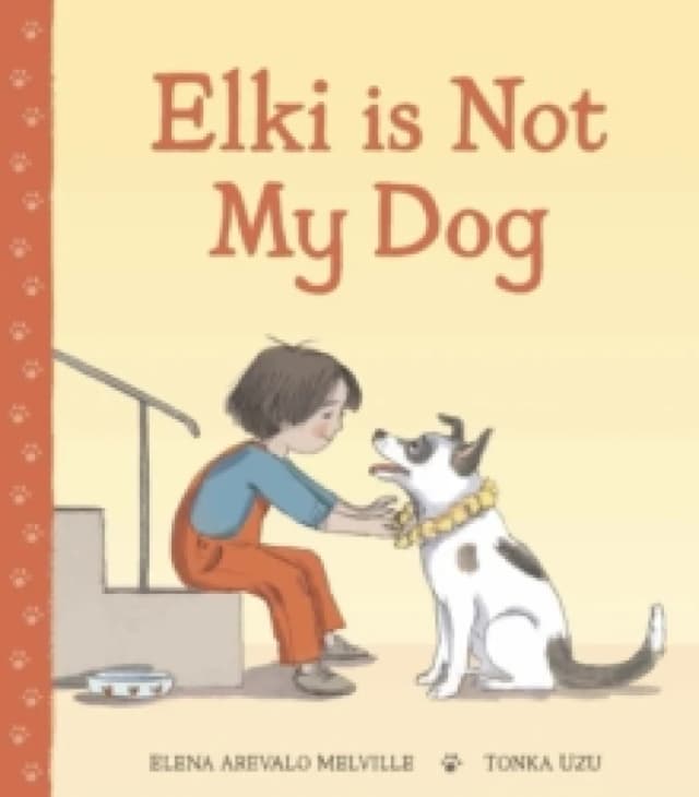 Elki is Not My Dog Hardback