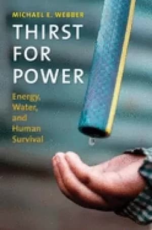 thirst for power energy water and human survival