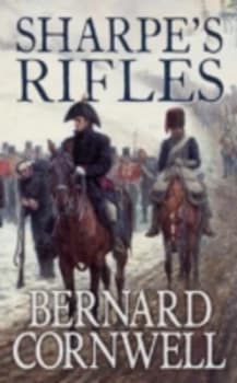 Sharpes Rifles by Bernard Cornwell Paperback