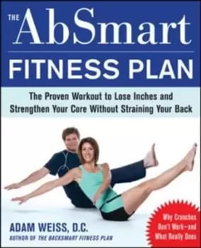 The AbSmart fitness plan by Adam Weiss