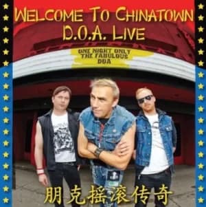 Welcome to Chinatown DOA Live by D.O.A. CD Album
