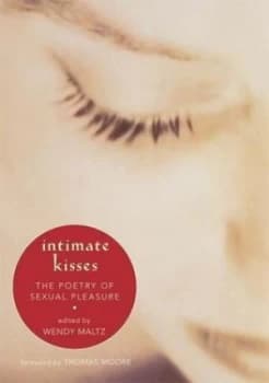 Intimate Kisses by Wendy Maltz Book