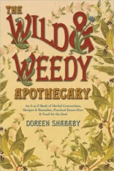 The wild & weedy apothecary by Doreen Shababy